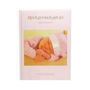 Anne Geddes kniha Mých prvních pět let růžová holka
